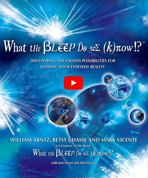 What the Bleep do we know!