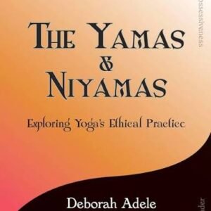 The Yamas & Niyamas